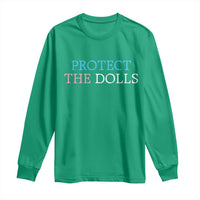 Protect The Dolls Long Sleeve Shirt Trans Women Pride Month