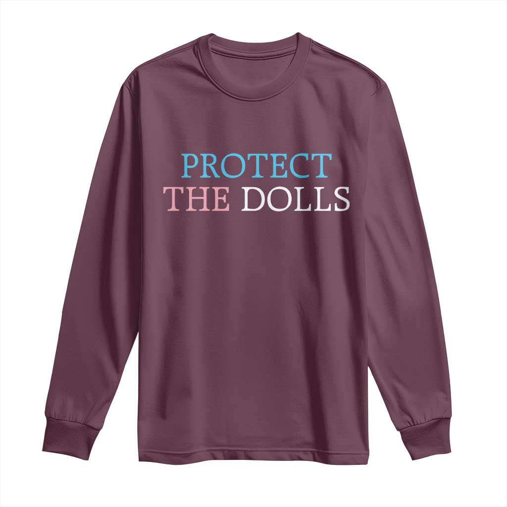 Protect The Dolls Long Sleeve Shirt Trans Women Pride Month