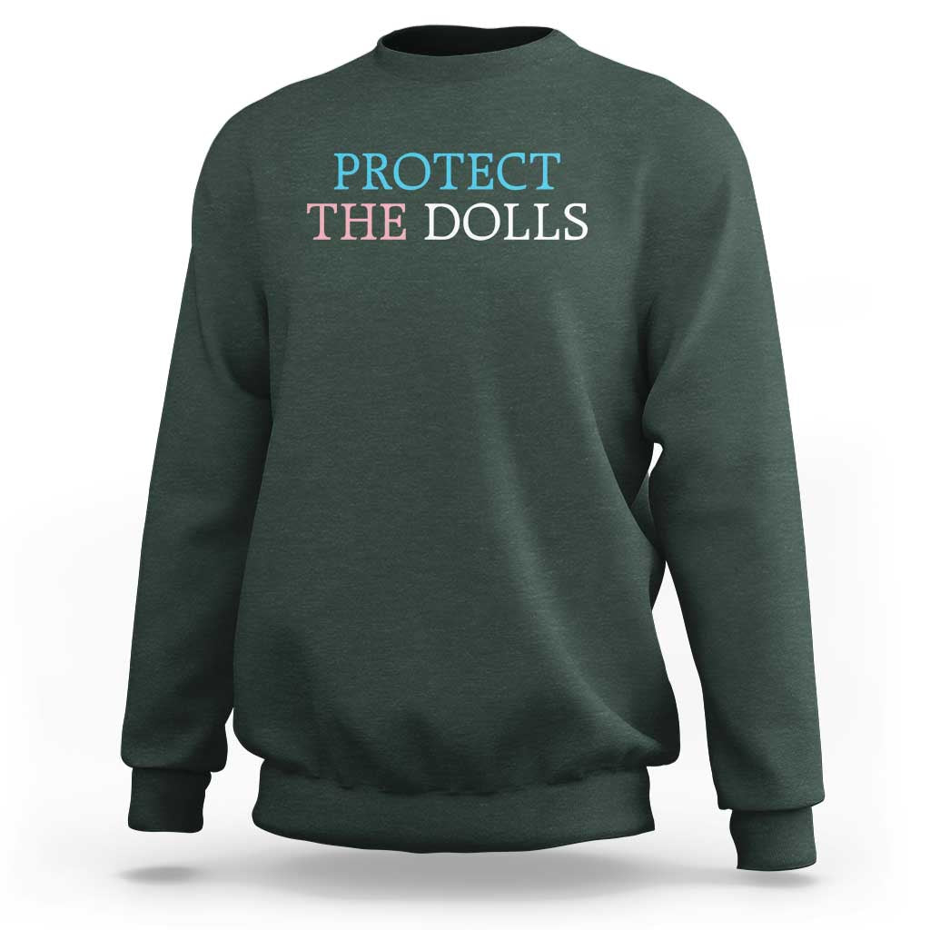 Protect The Dolls Sweatshirt Trans Women Pride Month