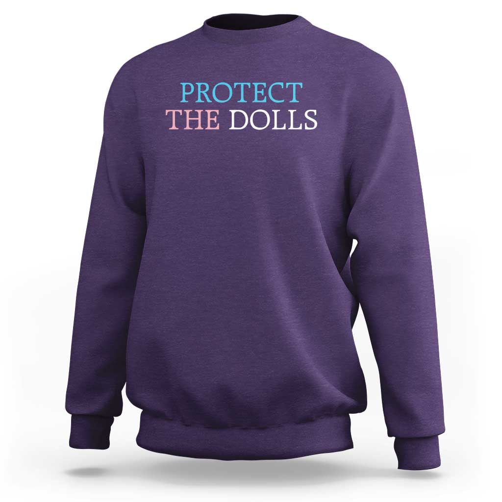 Protect The Dolls Sweatshirt Trans Women Pride Month