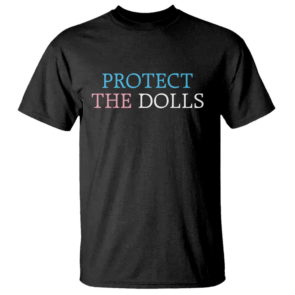 Protect The Dolls T Shirt Trans Women Pride Month