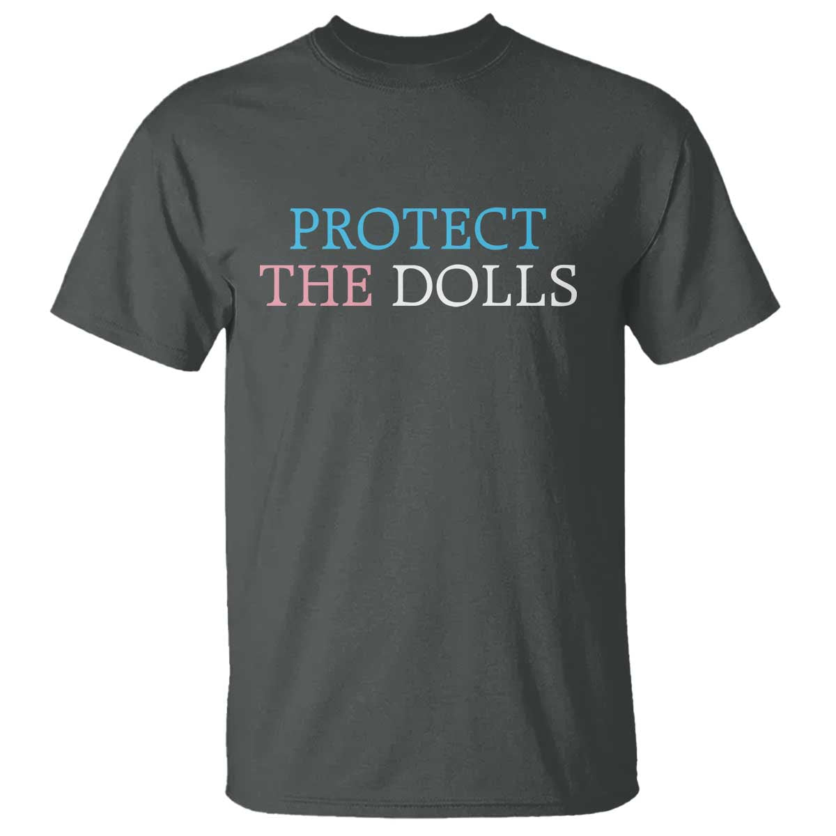 Protect The Dolls T Shirt Trans Women Pride Month