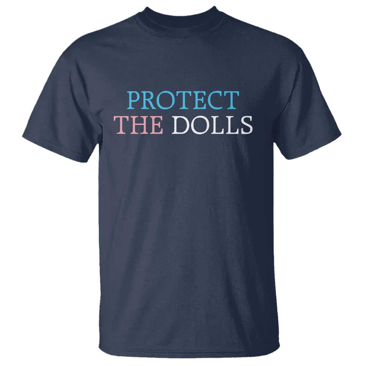 Protect The Dolls T Shirt Trans Women Pride Month