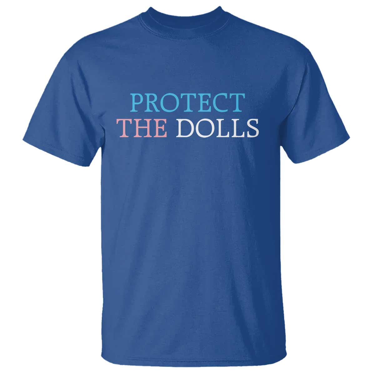 Protect The Dolls T Shirt Trans Women Pride Month
