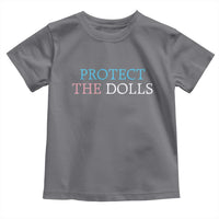 Protect The Dolls Toddler T Shirt Trans Women Pride Month
