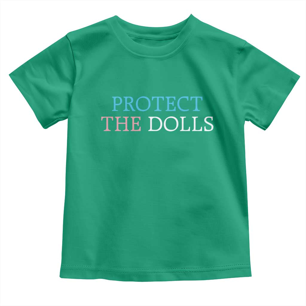 Protect The Dolls Toddler T Shirt Trans Women Pride Month