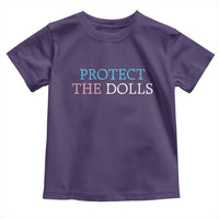Protect The Dolls Toddler T Shirt Trans Women Pride Month