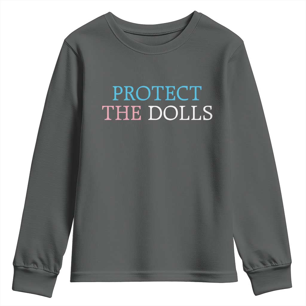Protect The Dolls Youth Sweatshirt Trans Women Pride Month