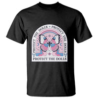 Protect The Dolls T Shirt Trans Women Pride Month Butterfly