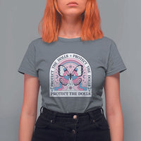 Protect The Dolls T Shirt For Women Trans Women Pride Month Butterfly