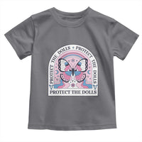 Protect The Dolls Toddler T Shirt Trans Women Pride Month Butterfly