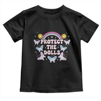 Protect The Dolls Toddler T Shirt Trans Women Pride Month Retro Groove Butterfly