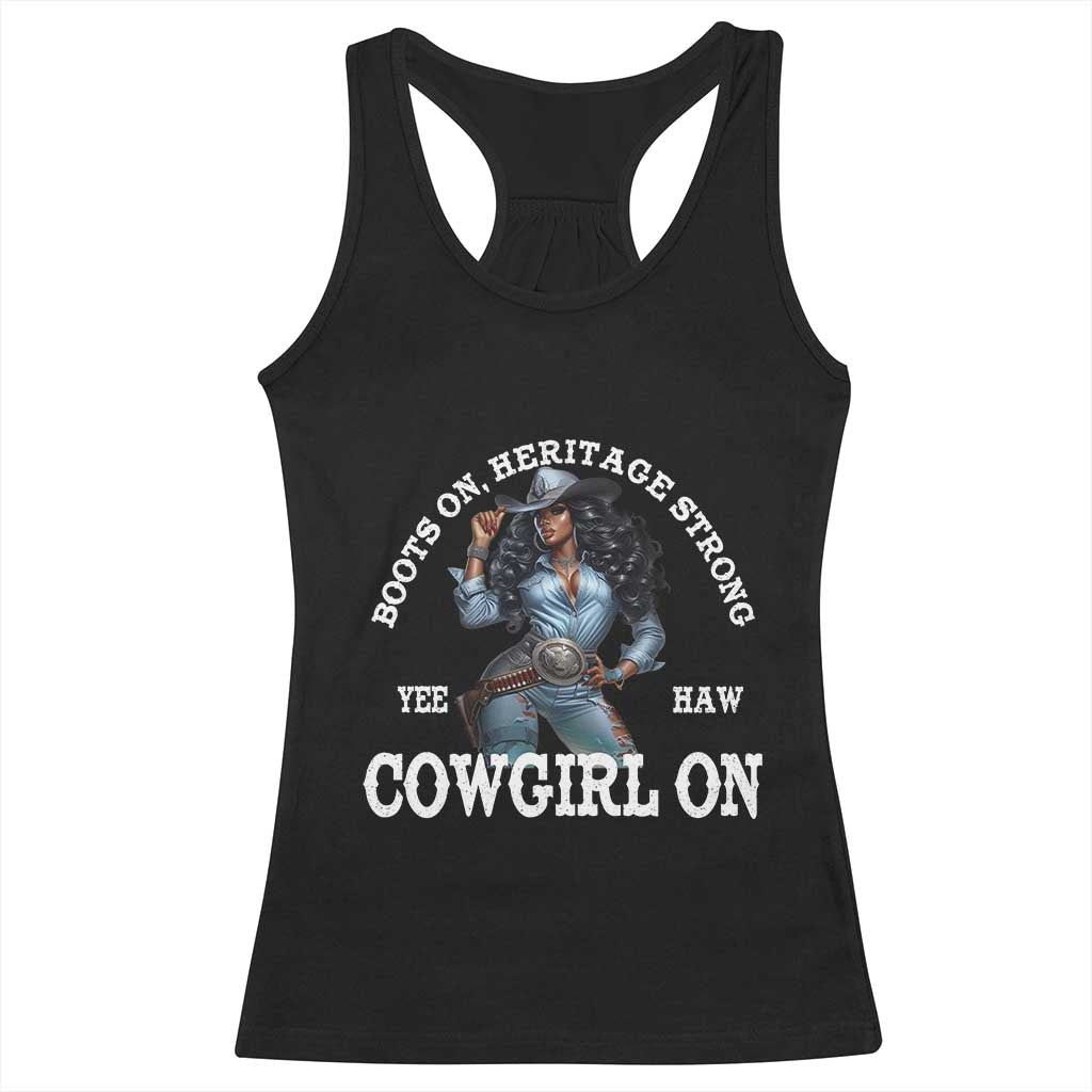 Boots On Heritage Strong Cowgirl On Racerback Tank Top African American Black Cowgirl