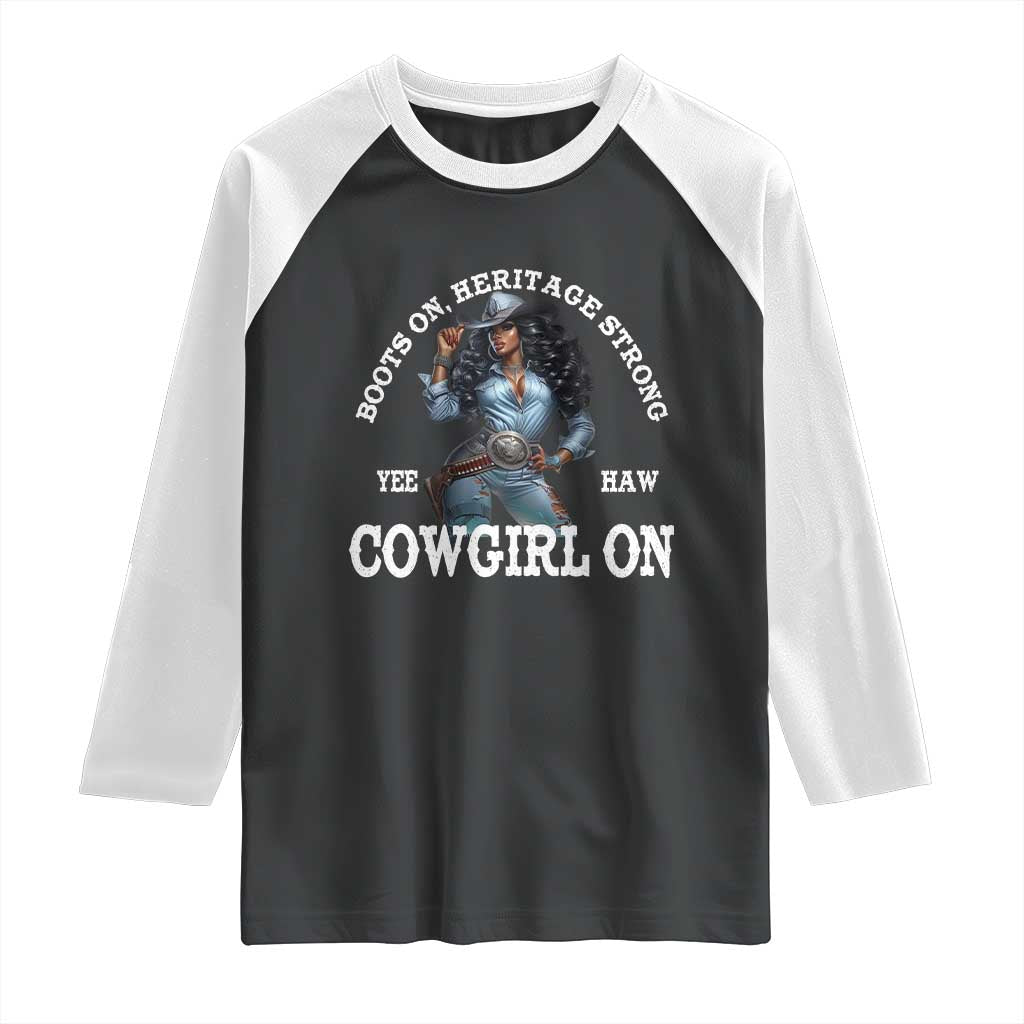 Boots On Heritage Strong Cowgirl On Raglan Shirt African American Black Cowgirl