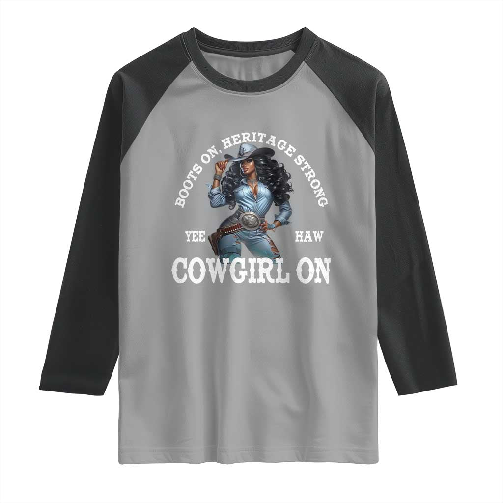 Boots On Heritage Strong Cowgirl On Raglan Shirt African American Black Cowgirl