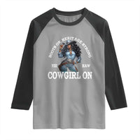 Boots On Heritage Strong Cowgirl On Raglan Shirt African American Black Cowgirl