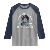 Boots On Heritage Strong Cowgirl On Raglan Shirt African American Black Cowgirl