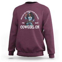 Boots On Heritage Strong Cowgirl On Sweatshirt African American Black Cowgirl