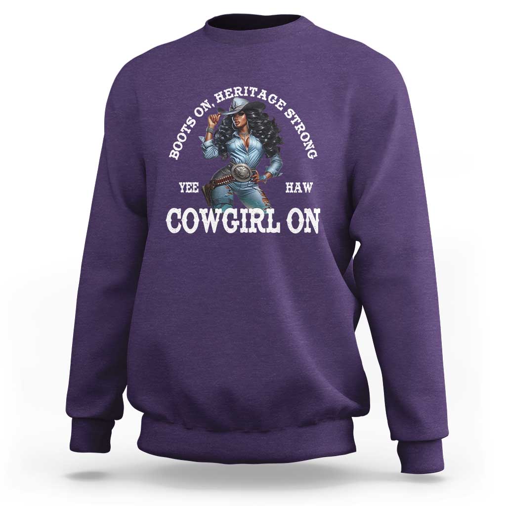 Boots On Heritage Strong Cowgirl On Sweatshirt African American Black Cowgirl