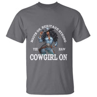 Boots On Heritage Strong Cowgirl On T Shirt African American Black Cowgirl