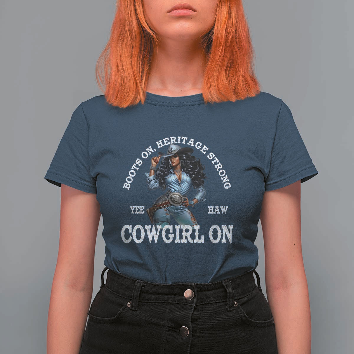 Boots On Heritage Strong Cowgirl On T Shirt For Women African American Black Cowgirl
