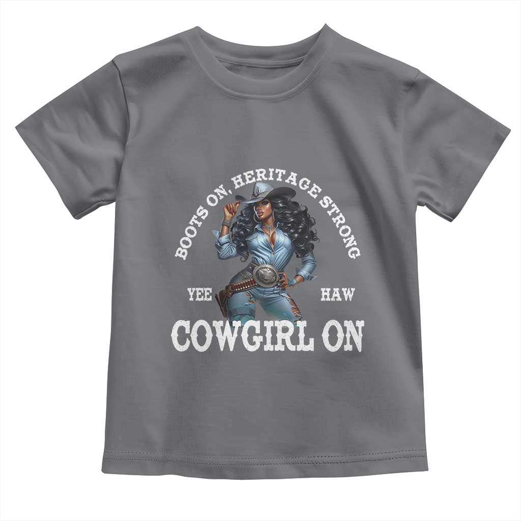 Boots On Heritage Strong Cowgirl On Toddler T Shirt African American Black Cowgirl
