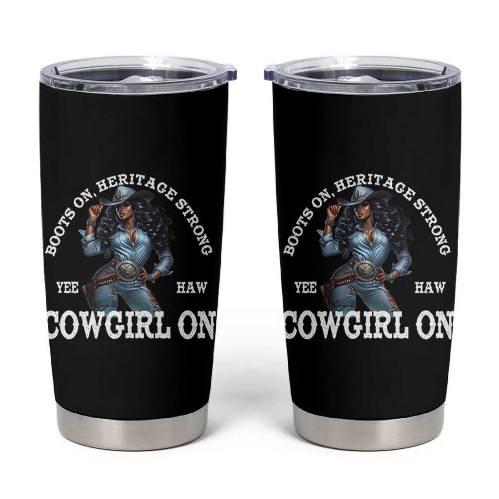 Boots On Heritage Strong Cowgirl On Tumbler Cup African American Black Cowgirl