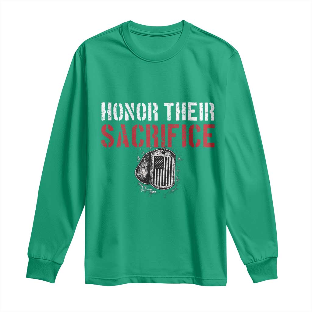 Honor Their Sacrifice Long Sleeve Shirt Veteran Memorial Day Military Dog Tag