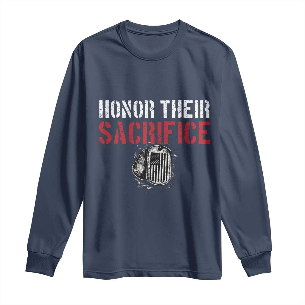 Honor Their Sacrifice Long Sleeve Shirt Veteran Memorial Day Military Dog Tag