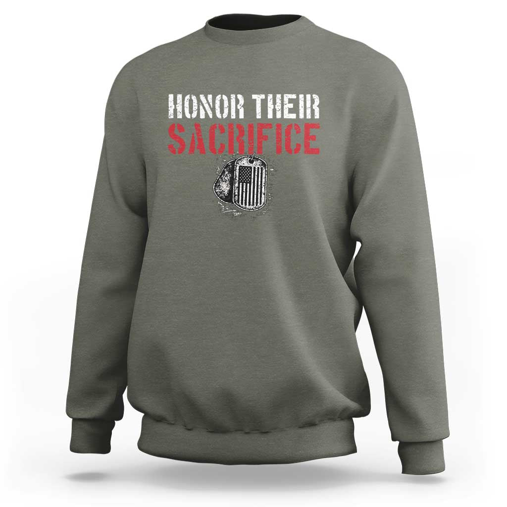 Honor Their Sacrifice Sweatshirt Veteran Memorial Day Military Dog Tag