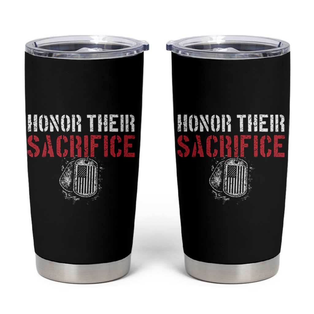Honor Their Sacrifice Tumbler Cup Veteran Memorial Day Military Dog Tag