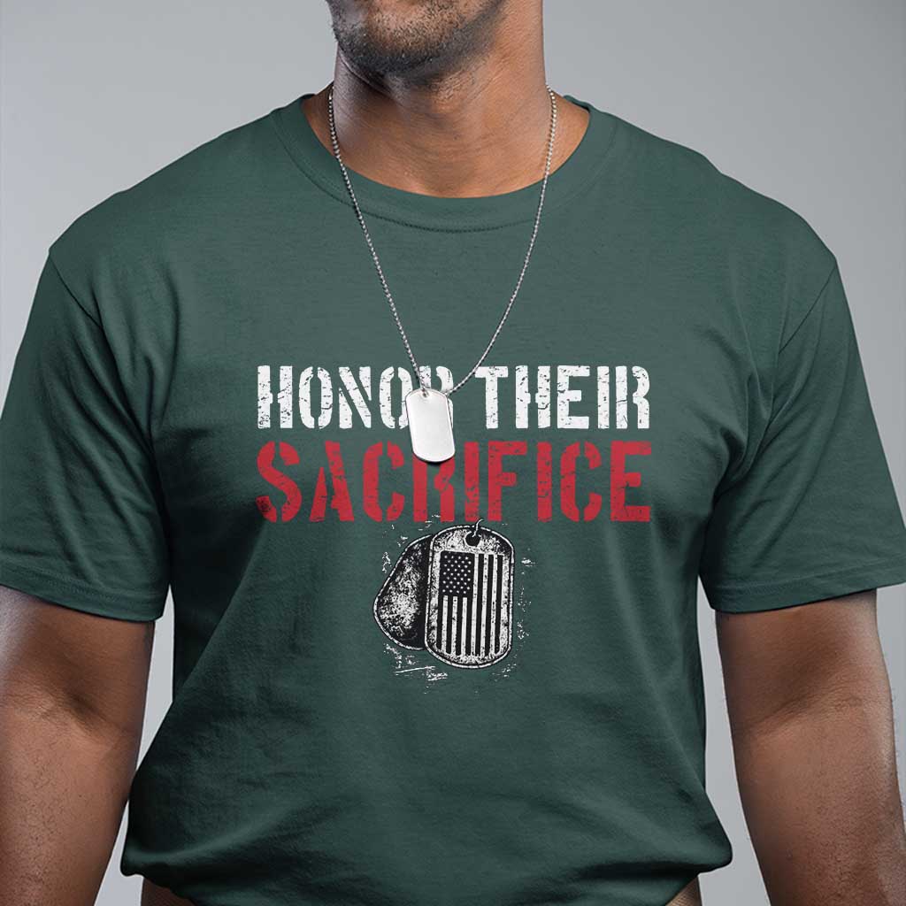 Honor Their Sacrifice T Shirt Veteran Memorial Day Military Dog Tag
