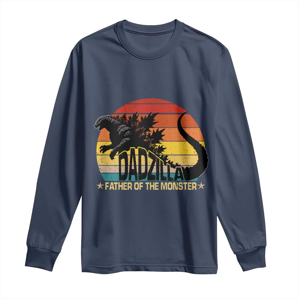 Funny Dad Giant Monster Long Sleeve Shirt Dadzilla Father Of The Monster Father's Day