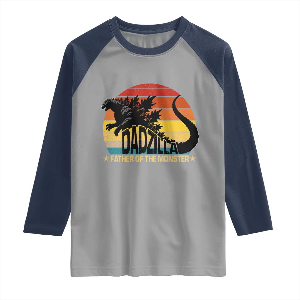 Funny Dad Giant Monster Raglan Shirt Dadzilla Father Of The Monster Father's Day