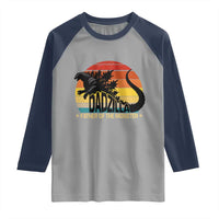 Funny Dad Giant Monster Raglan Shirt Dadzilla Father Of The Monster Father's Day