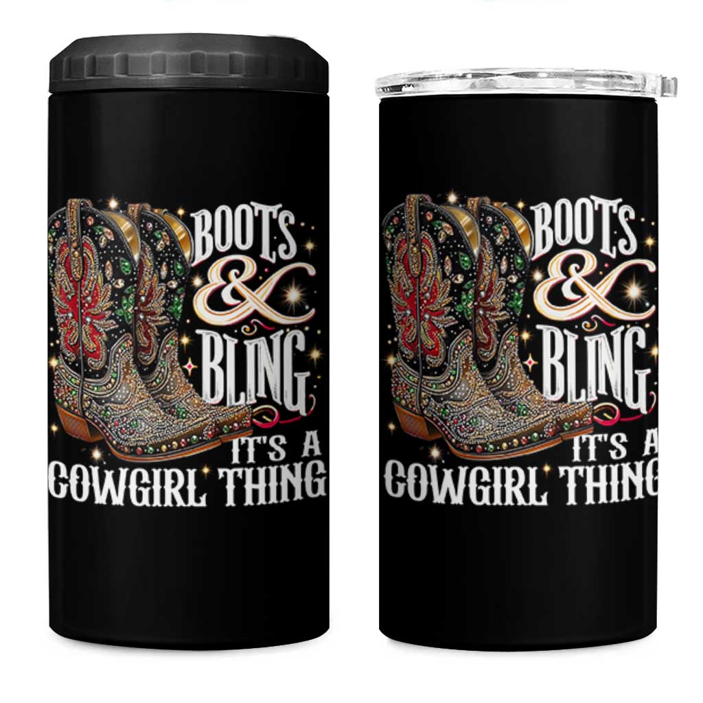 Funny Boots And Bling Its A Cowgirl Thing 4 in 1 Can Cooler Tumbler Western Country Girl Boots