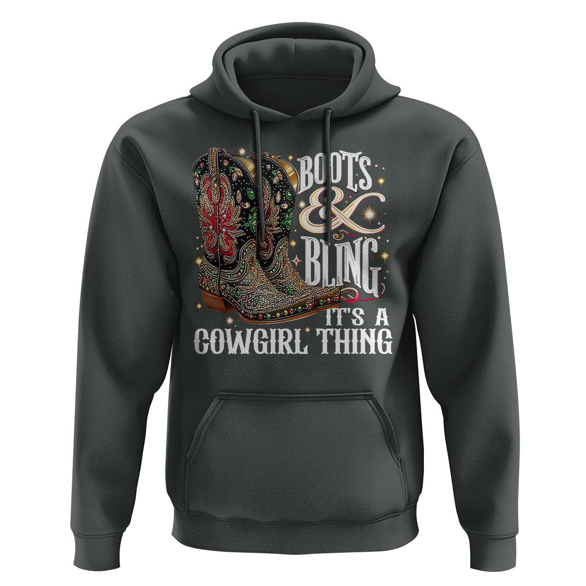 Funny Boots And Bling Its A Cowgirl Thing Hoodie Western Country Girl Boots