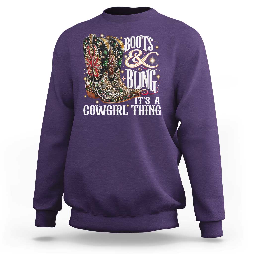 Funny Boots And Bling Its A Cowgirl Thing Sweatshirt Western Country Girl Boots