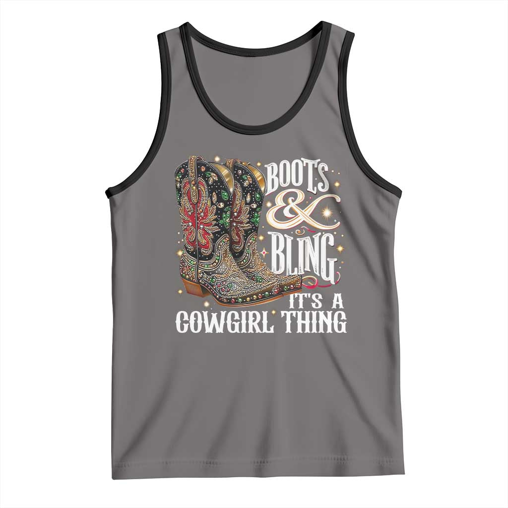 Funny Boots And Bling Its A Cowgirl Thing Tank Top Western Country Girl Boots