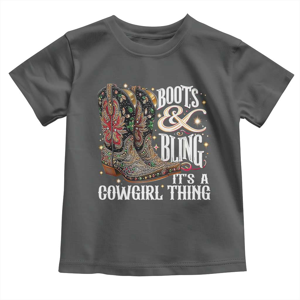Funny Boots And Bling Its A Cowgirl Thing Toddler T Shirt Western Country Girl Boots
