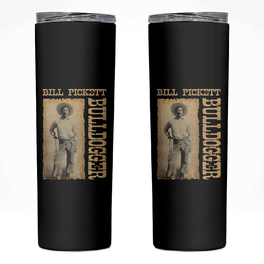 Bill Pickett The Bulldogger Skinny Tumbler Western African American Cowboy