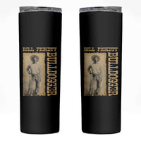 Bill Pickett The Bulldogger Skinny Tumbler Western African American Cowboy