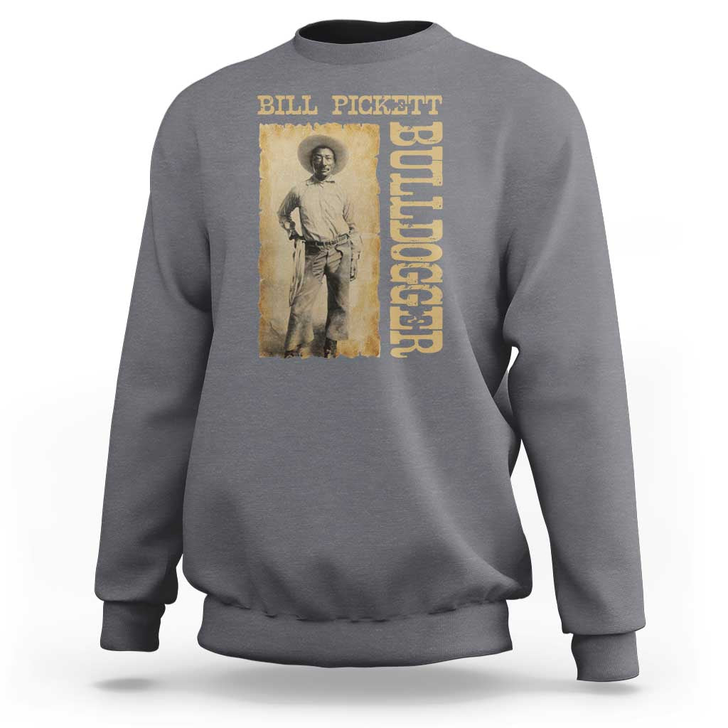 Bill Pickett The Bulldogger Sweatshirt Western African American Cowboy