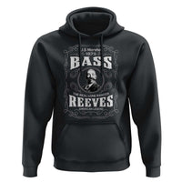 Bass Reeves Hoodie US Marshal 1875 The Real Lone Ranger American Legend