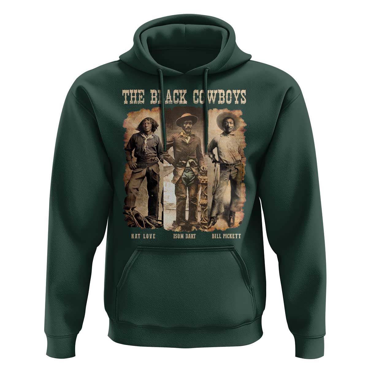 The Black Cowboys Nat Love Isom Dart Bill Pickett Hoodie African American Cowboy