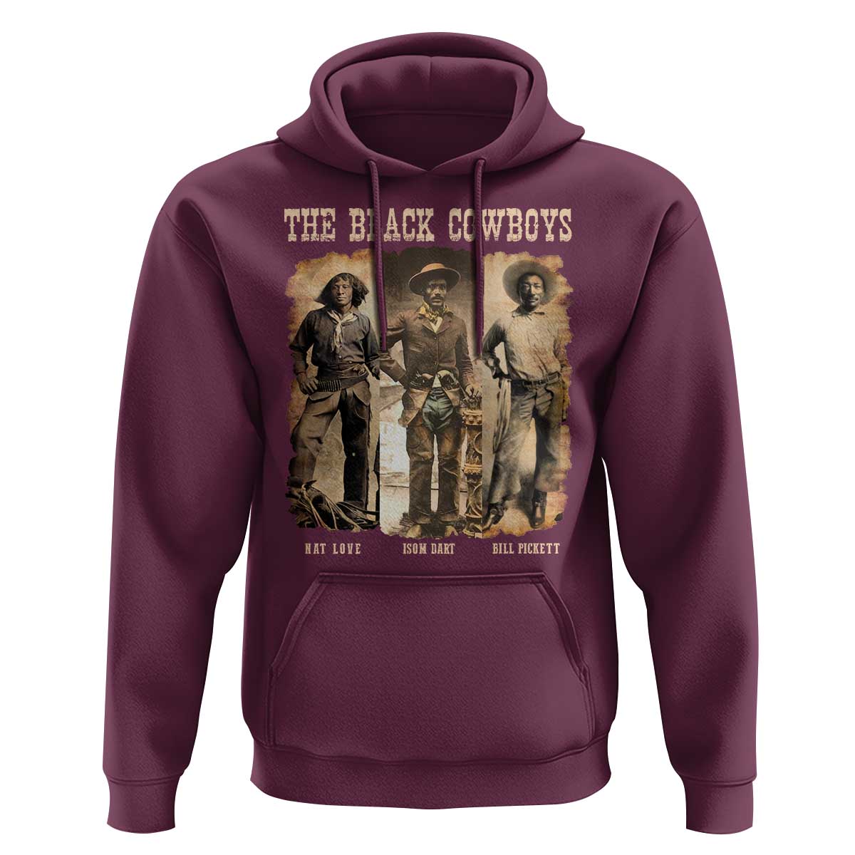 The Black Cowboys Nat Love Isom Dart Bill Pickett Hoodie African American Cowboy