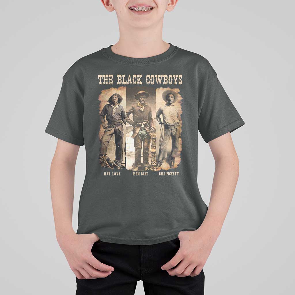 The Black Cowboys Nat Love Isom Dart Bill Pickett T Shirt For Kid African American Cowboy