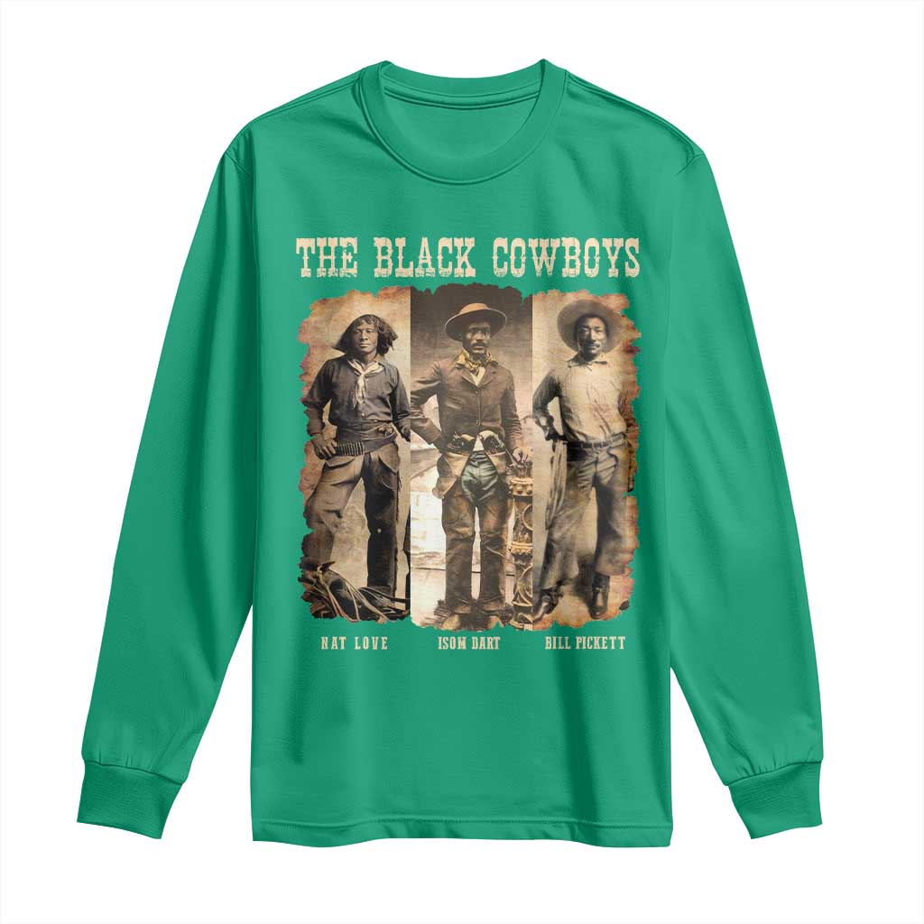 The Black Cowboys Nat Love Isom Dart Bill Pickett Long Sleeve Shirt African American Cowboy