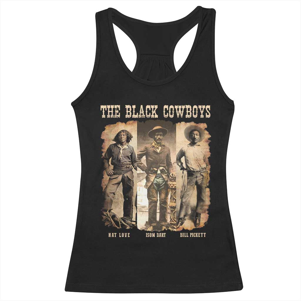 The Black Cowboys Nat Love Isom Dart Bill Pickett Racerback Tank Top African American Cowboy