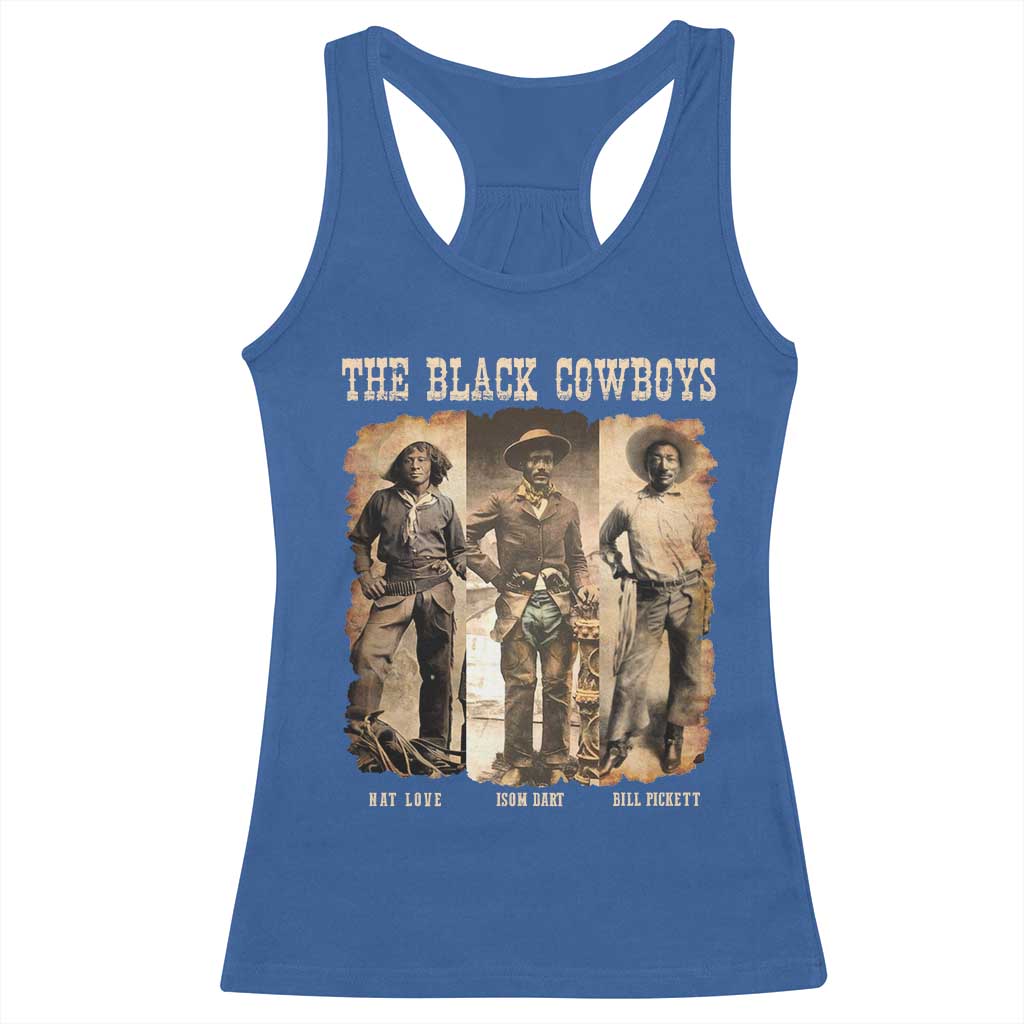 The Black Cowboys Nat Love Isom Dart Bill Pickett Racerback Tank Top African American Cowboy